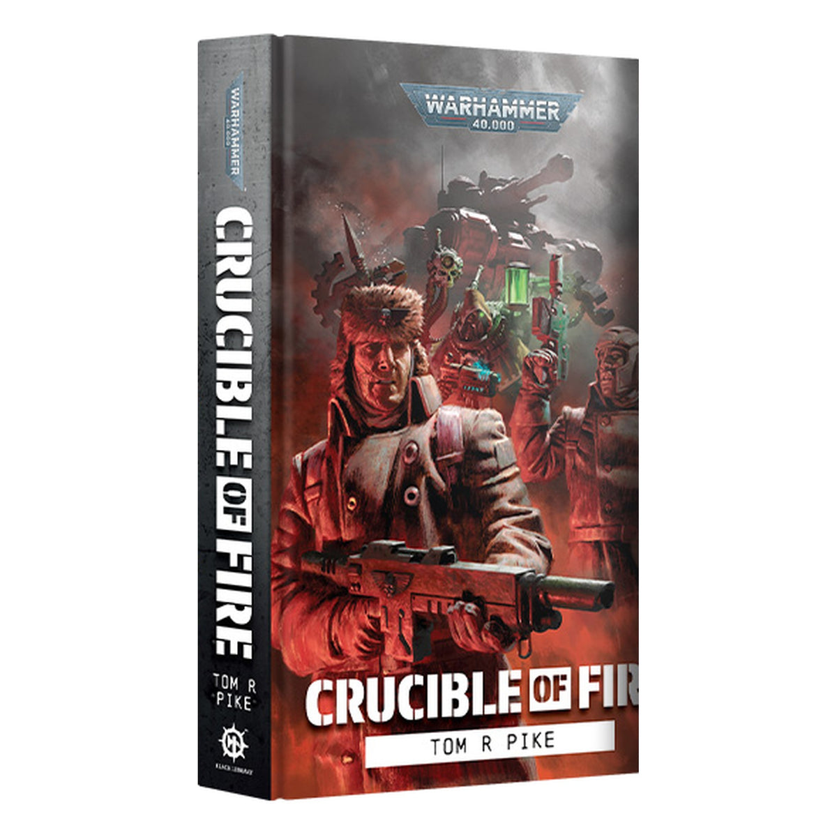 Warhammer 40,000: Crucible of Fire (Hardcover, Englisch)